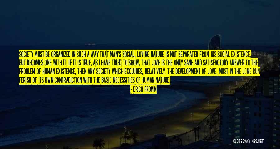 Basic Human Nature Quotes By Erich Fromm Basic Human Nature Quotes By Erich Fromm