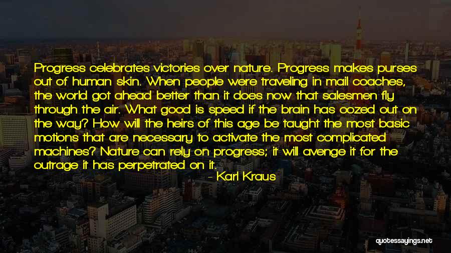 Basic Human Nature Quotes By Karl Kraus Basic Human Nature Quotes By Karl Kraus