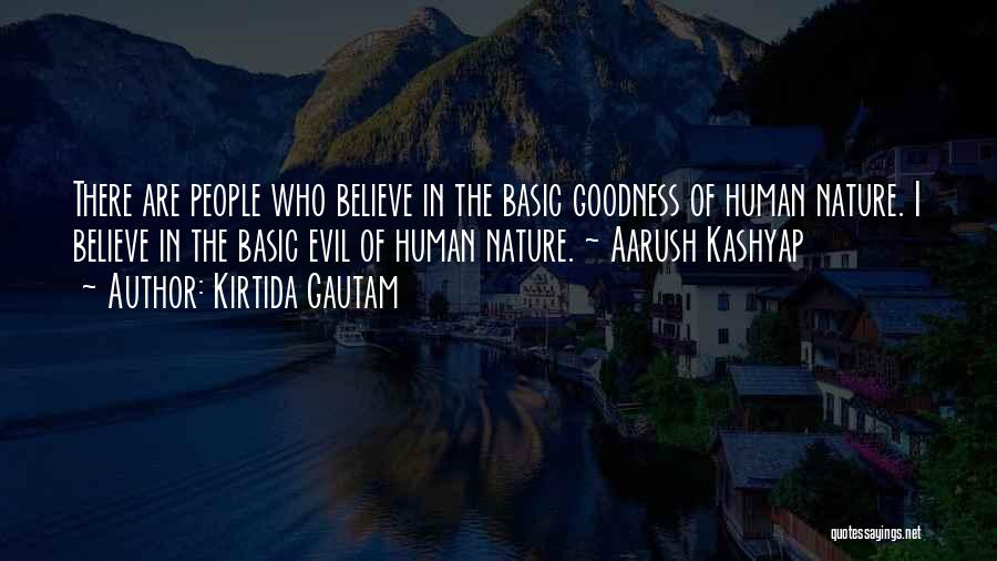 Basic Human Nature Quotes By Kirtida Gautam