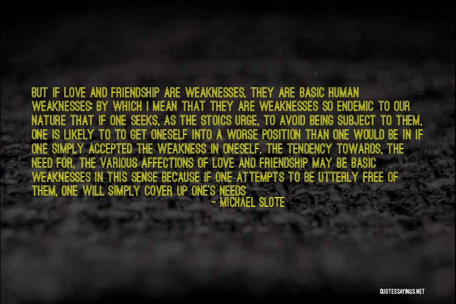 Basic Human Nature Quotes By Michael Slote Basic Human Nature Quotes By Michael Slote