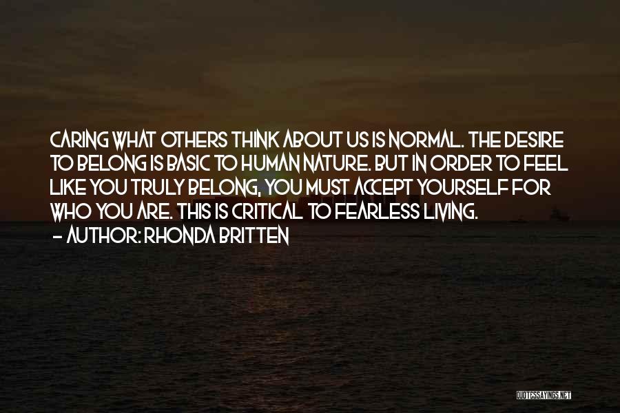 Basic Human Nature Quotes By Rhonda Britten