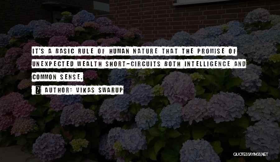 Basic Human Nature Quotes By Vikas Swarup