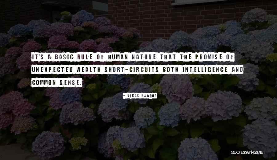 Basic Human Nature Quotes By Vikas Swarup Basic Human Nature Quotes By Vikas Swarup