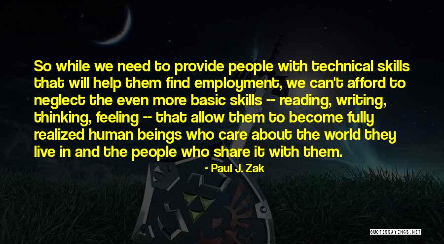 Basic Human Need Quotes By Paul J. Zak Basic Human Need Quotes By Paul J. Zak