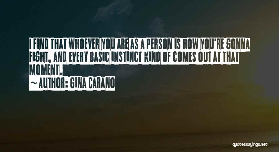 Basic Instinct 2 Quotes By Gina Carano