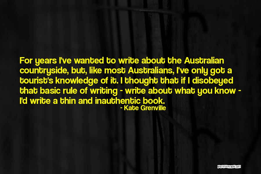 Basic Knowledge Quotes By Kate Grenville Basic Knowledge Quotes By Kate Grenville