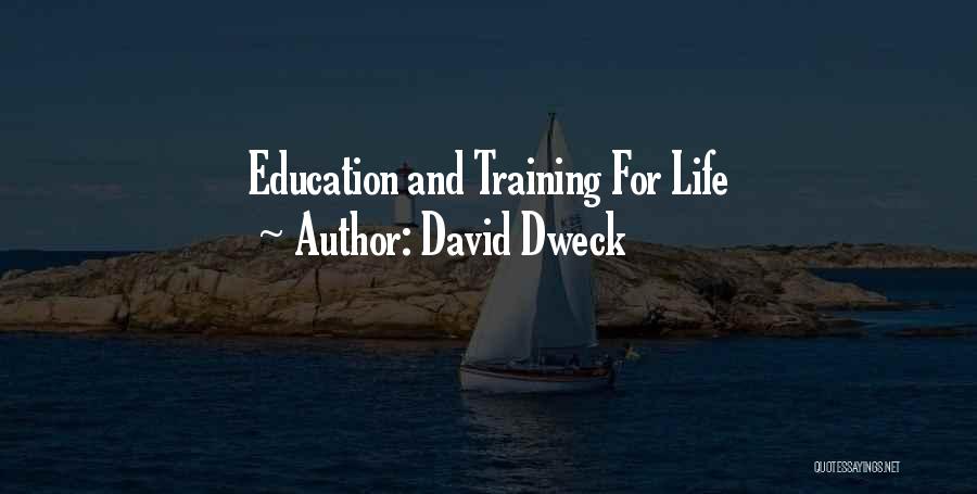 Basic Life Support Quotes By David Dweck