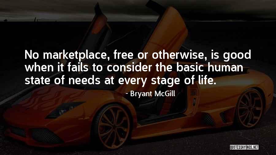 Basic Needs Quotes By Bryant McGill