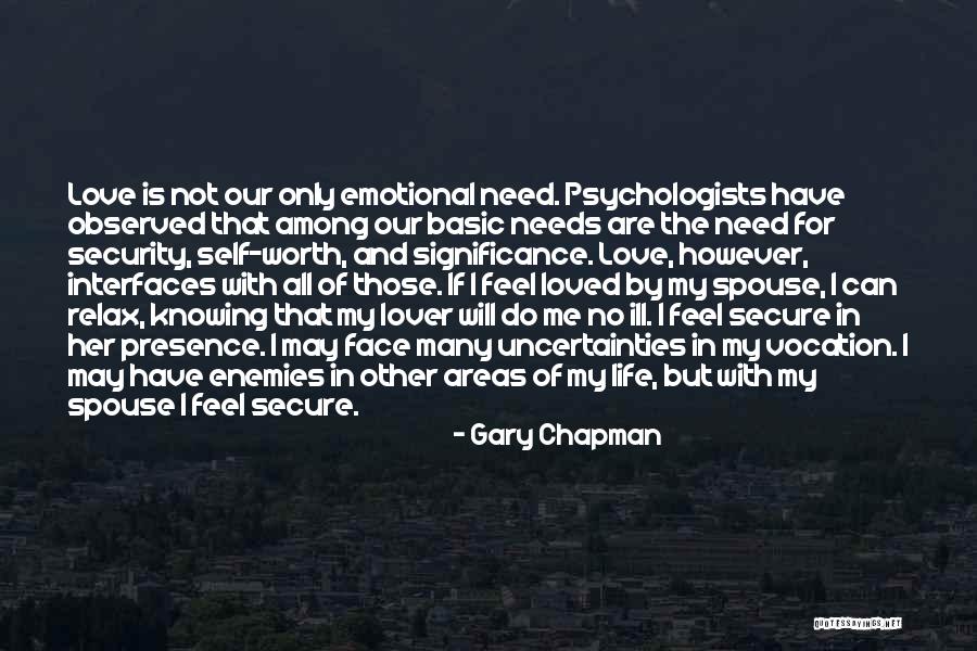 Basic Needs Quotes By Gary Chapman