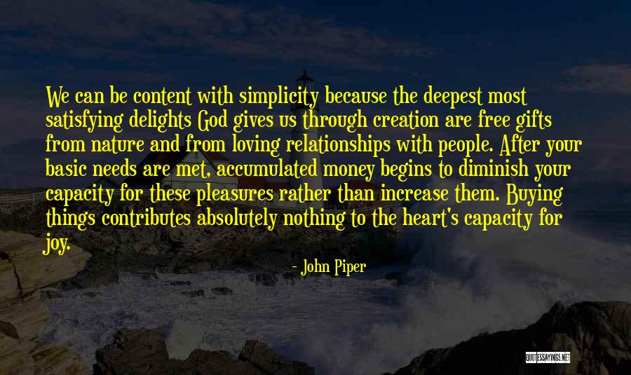 Basic Needs Quotes By John Piper