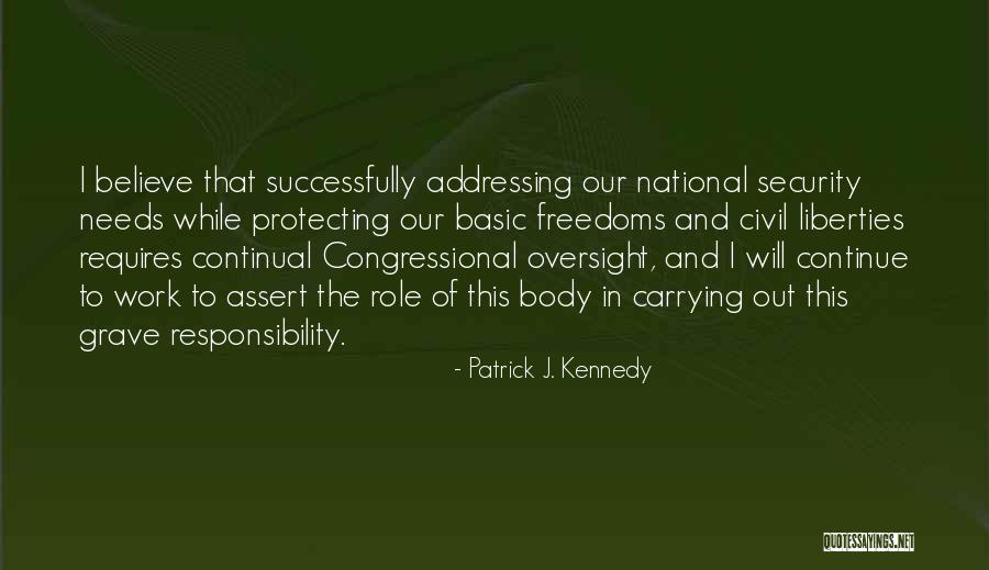 Basic Needs Quotes By Patrick J. Kennedy