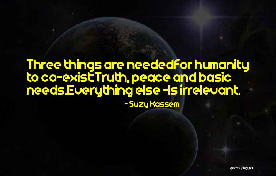 Basic Needs Quotes By Suzy Kassem