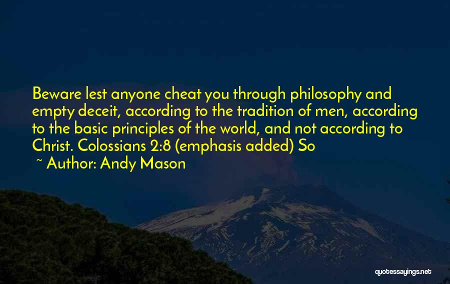 Basic Principles Quotes By Andy Mason