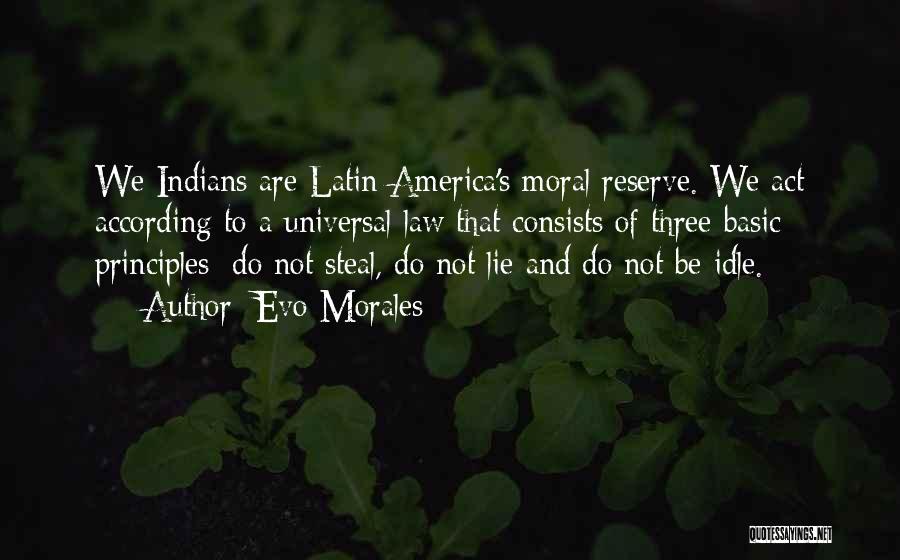 Basic Principles Quotes By Evo Morales