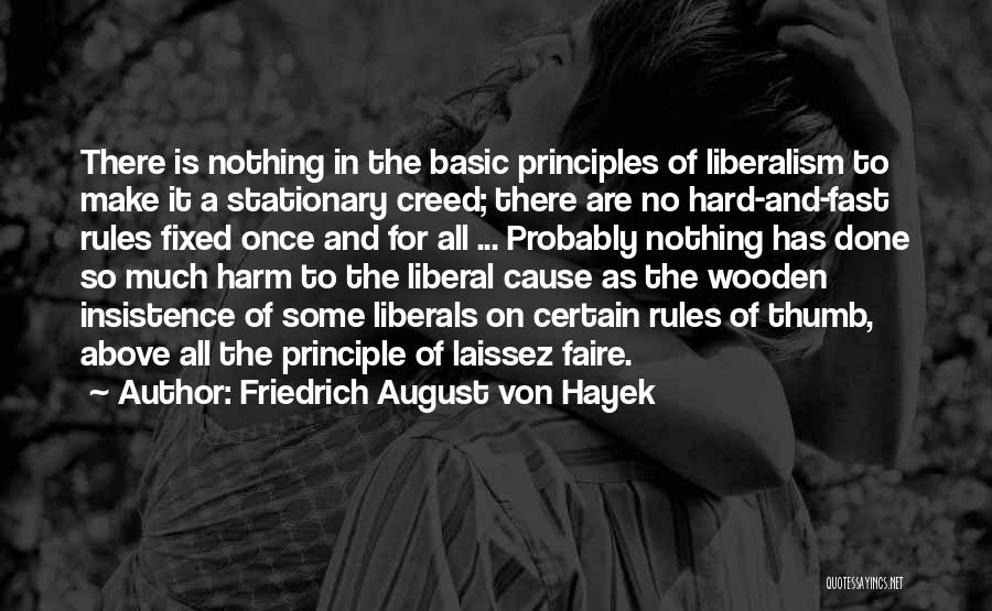 Basic Principles Quotes By Friedrich August Von Hayek