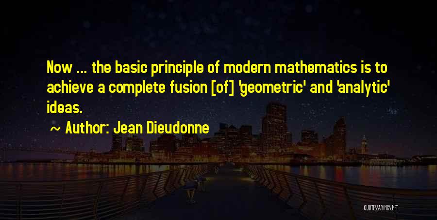 Basic Principles Quotes By Jean Dieudonne