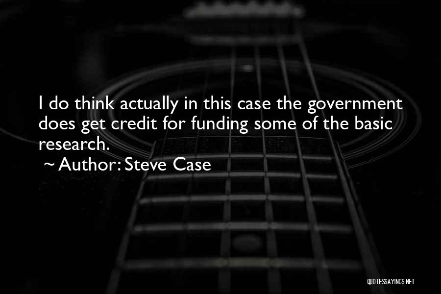 Basic Quotes By Steve Case