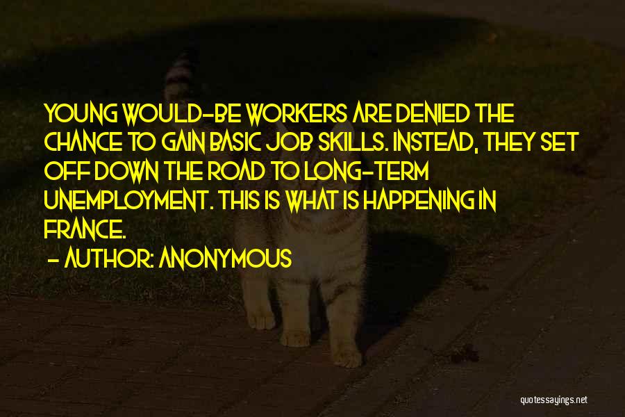 Basic Skills Quotes By Anonymous