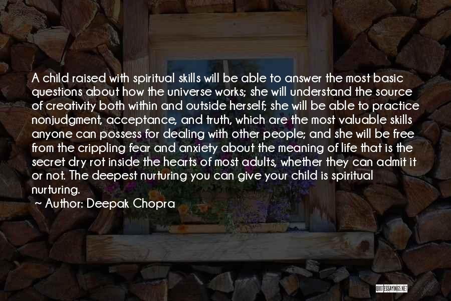 Basic Skills Quotes By Deepak Chopra