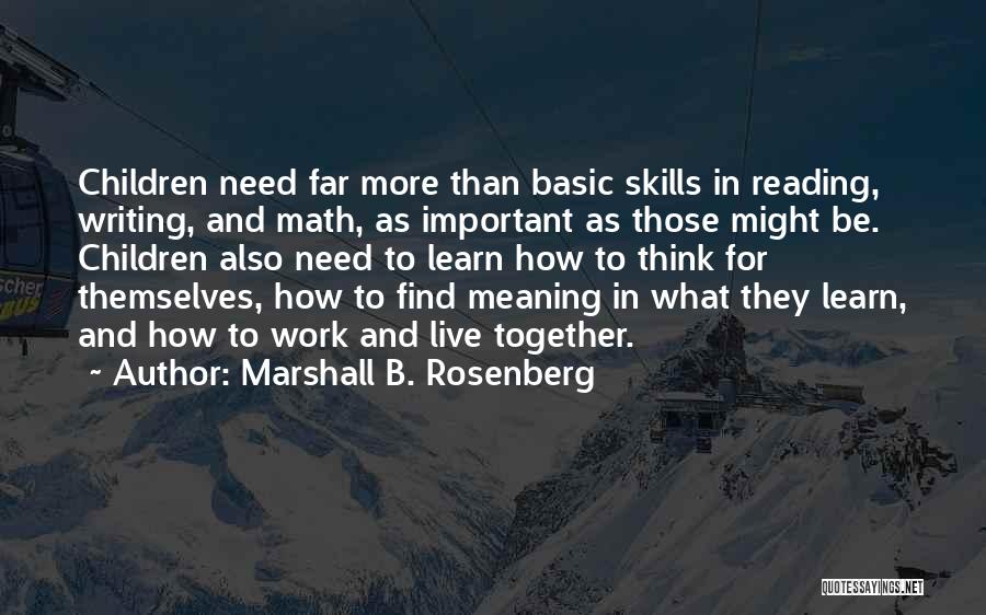 Basic Skills Quotes By Marshall B. Rosenberg