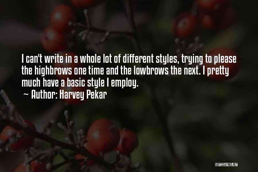 Basic Style Quotes By Harvey Pekar