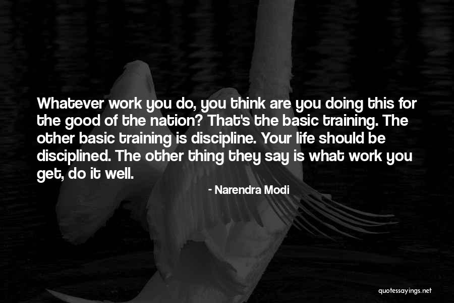 Basic Training Quotes By Narendra Modi