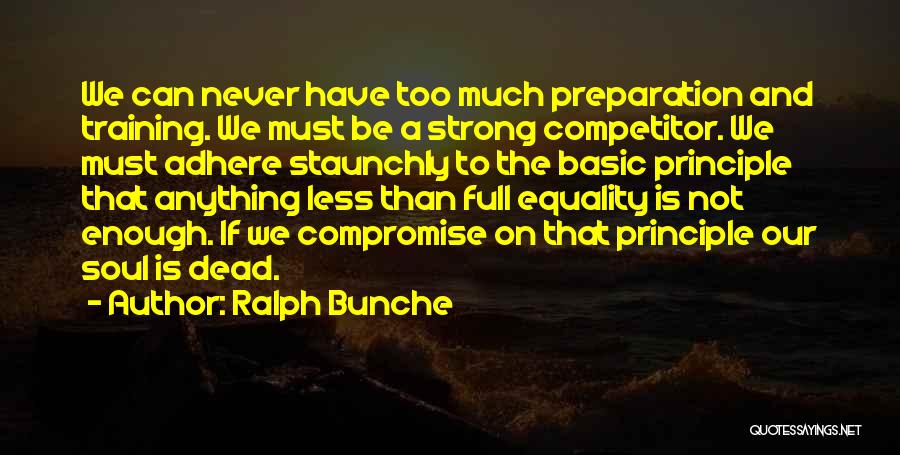 Basic Training Quotes By Ralph Bunche