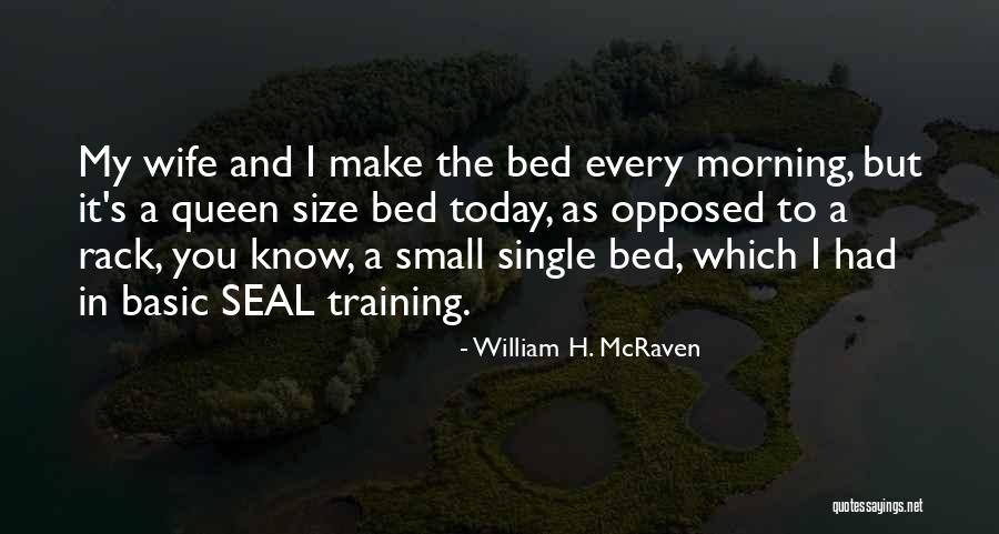 Basic Training Quotes By William H. McRaven