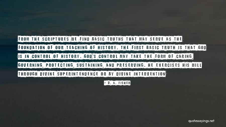 Basic Truth Quotes By D. A. Fisher Basic Truth Quotes By D. A. Fisher