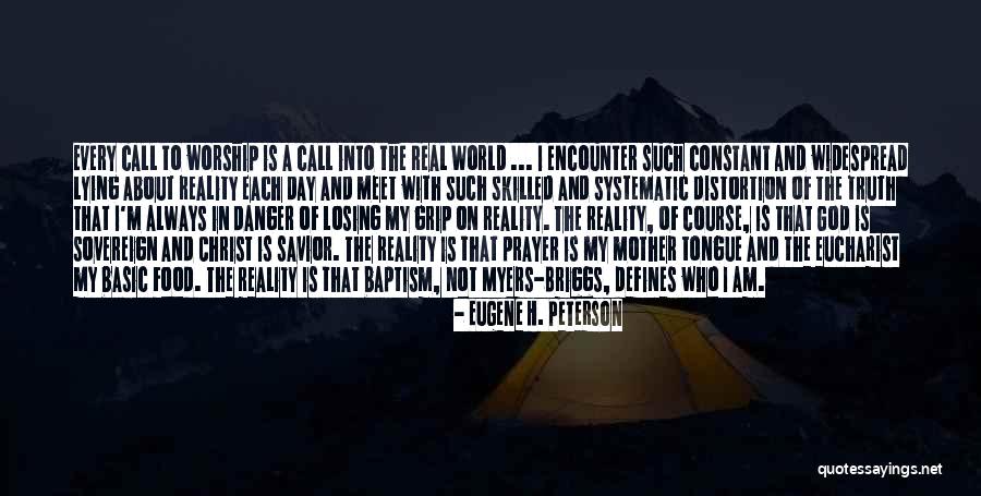 Basic Truth Quotes By Eugene H. Peterson Basic Truth Quotes By Eugene H. Peterson