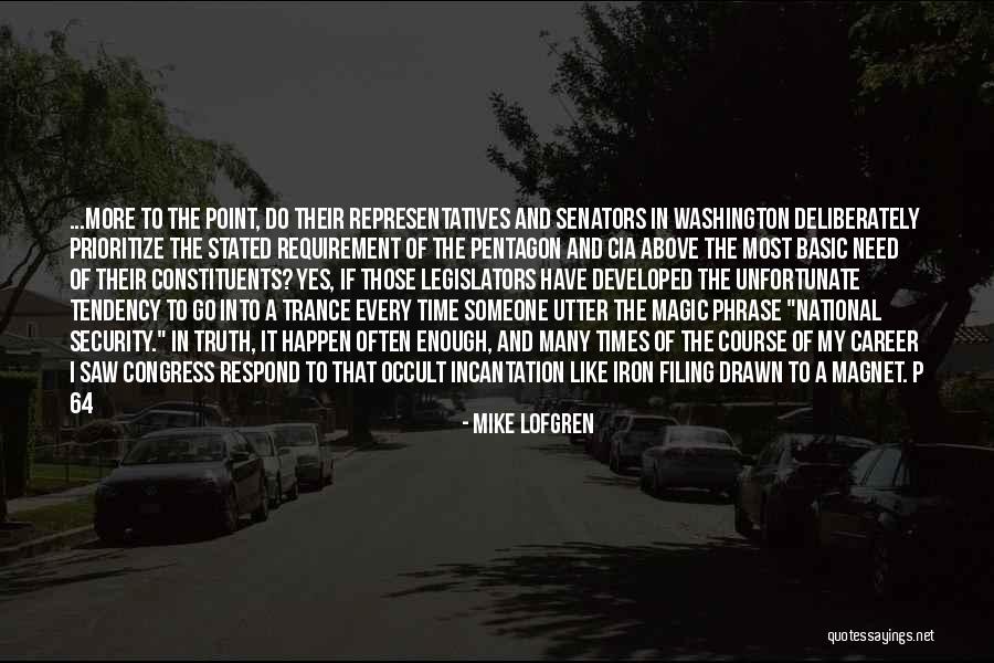 Basic Truth Quotes By Mike Lofgren Basic Truth Quotes By Mike Lofgren