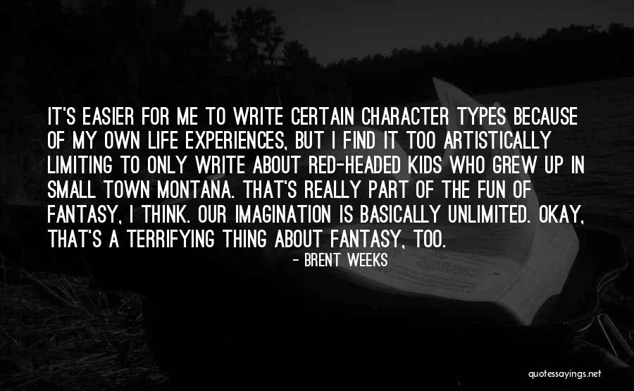 Basically Me Quotes By Brent Weeks Basically Me Quotes By Brent Weeks