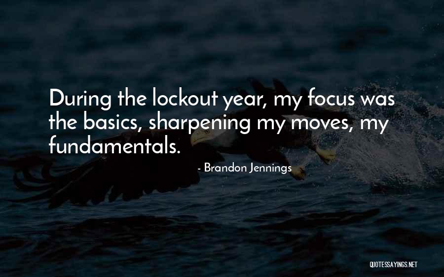 Basics Fundamentals Quotes By Brandon Jennings