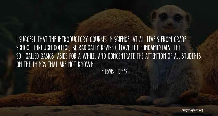 Basics Fundamentals Quotes By Lewis Thomas