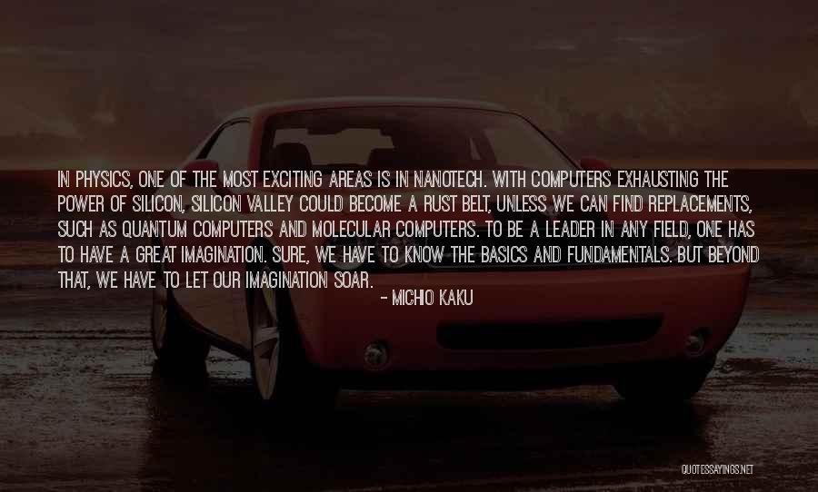 Basics Fundamentals Quotes By Michio Kaku