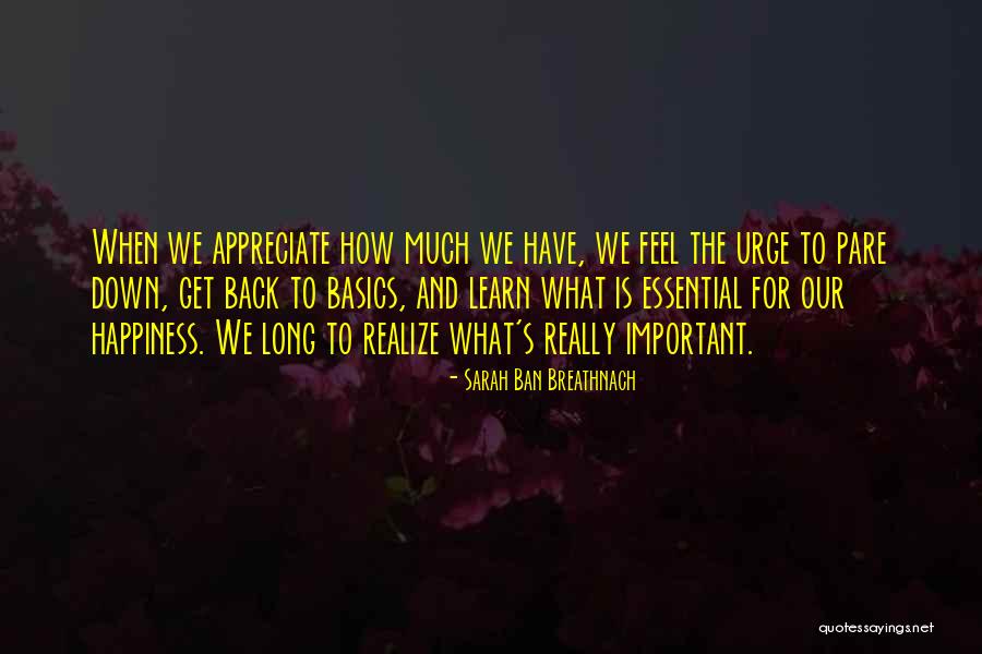 Basics Important Quotes By Sarah Ban Breathnach Basics Important Quotes By Sarah Ban Breathnach
