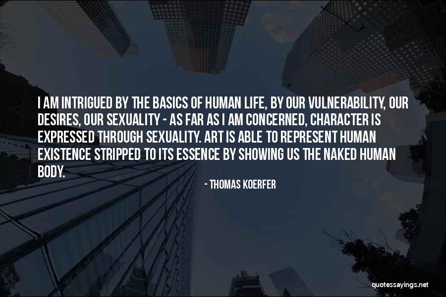 Basics Of Life Quotes By Thomas Koerfer Basics Of Life Quotes By Thomas Koerfer