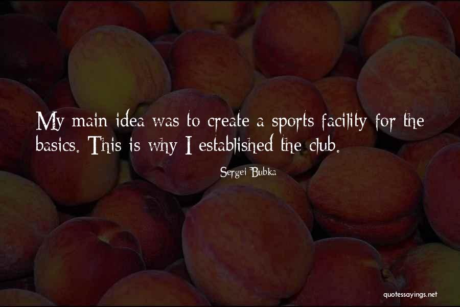 Basics Sports Quotes By Sergei Bubka Basics Sports Quotes By Sergei Bubka