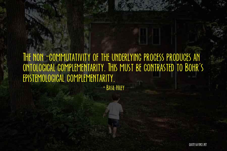 Basil Hiley Quotes 1021376 Basil Hiley Quotes 1021376