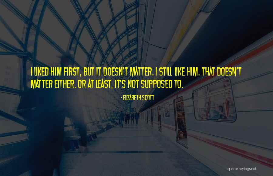 Basilisk Lizard Quotes By Elizabeth Scott Basilisk Lizard Quotes By Elizabeth Scott