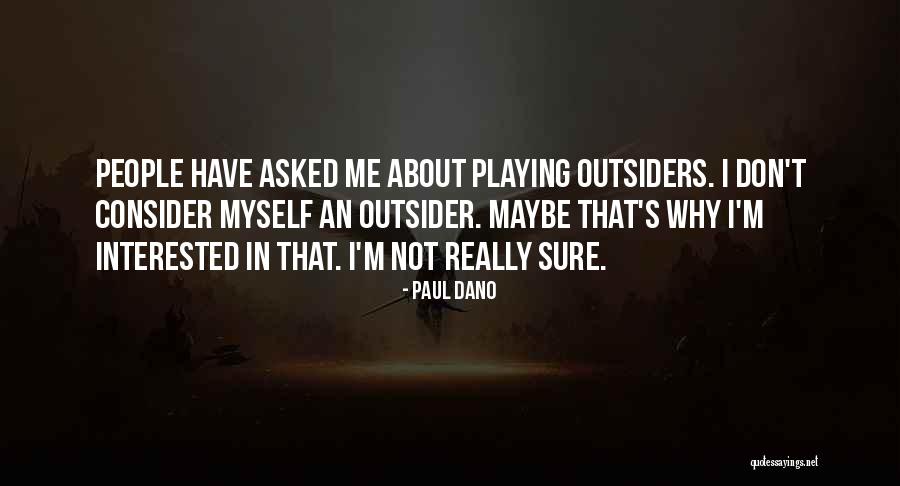 Basioli Clinic Quotes By Paul Dano Basioli Clinic Quotes By Paul Dano