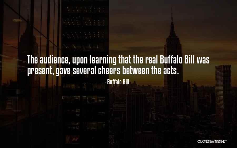 Basith Baig Quotes By Buffalo Bill Basith Baig Quotes By Buffalo Bill