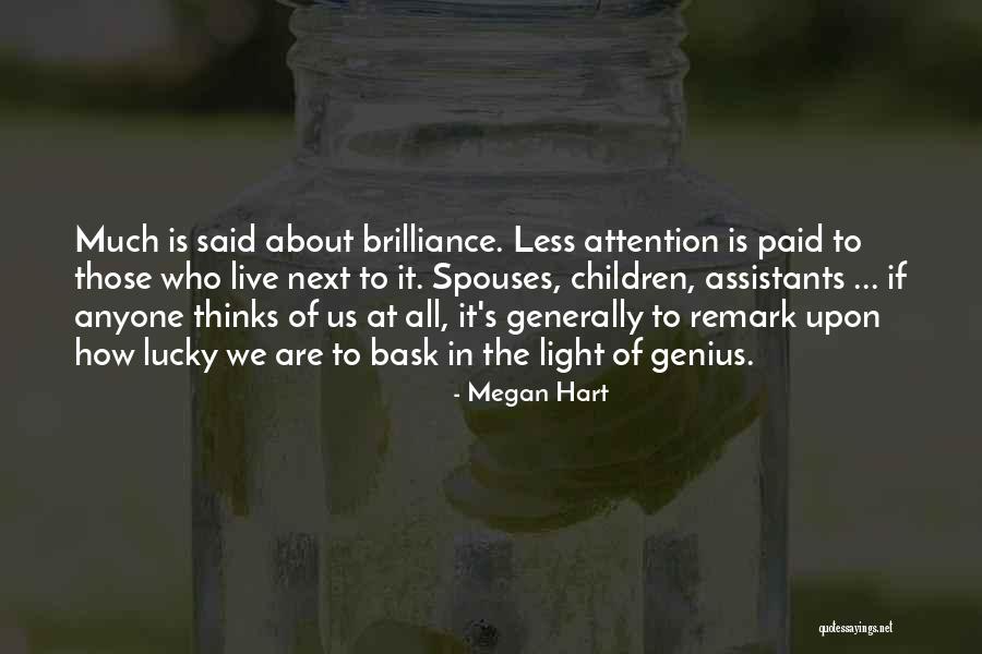 Bask In The Light Quotes By Megan Hart Bask In The Light Quotes By Megan Hart