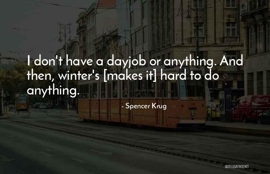 Bask In The Light Quotes By Spencer Krug Bask In The Light Quotes By Spencer Krug