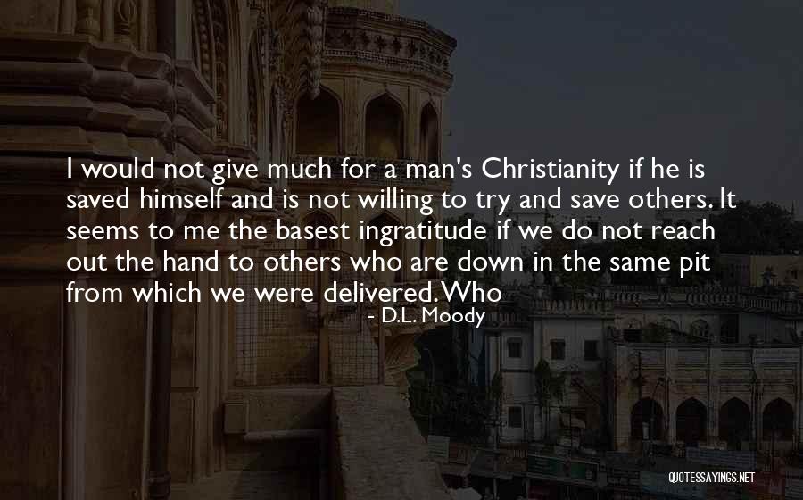 Bask In The Sun Quotes By D.L. Moody Bask In The Sun Quotes By D.L. Moody