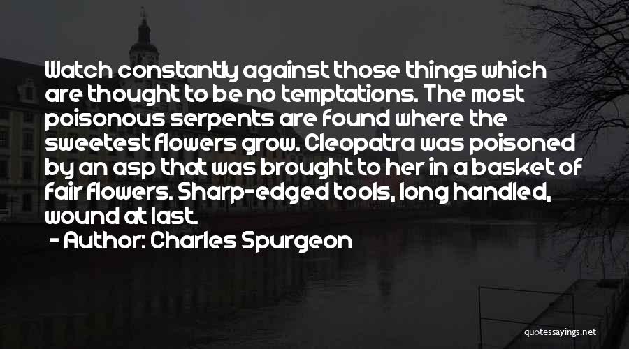 Basket Of Flowers Quotes By Charles Spurgeon