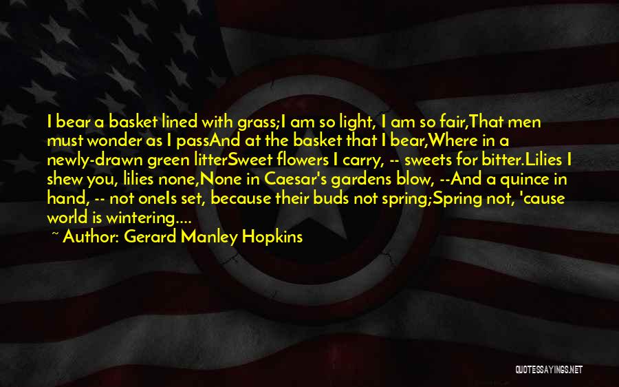 Basket Of Flowers Quotes By Gerard Manley Hopkins