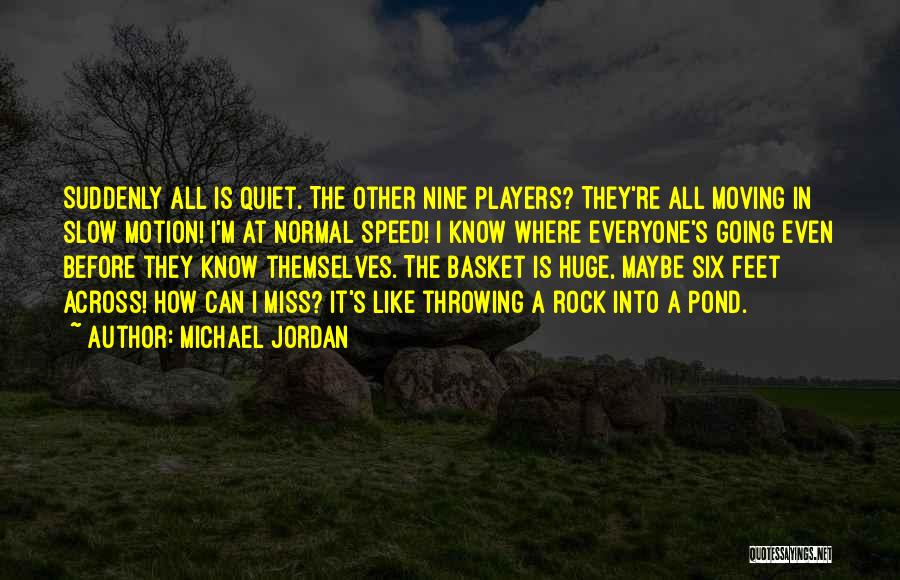 Basket Player Quotes By Michael Jordan