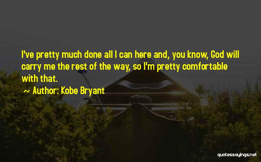 Basketball And God Quotes By Kobe Bryant