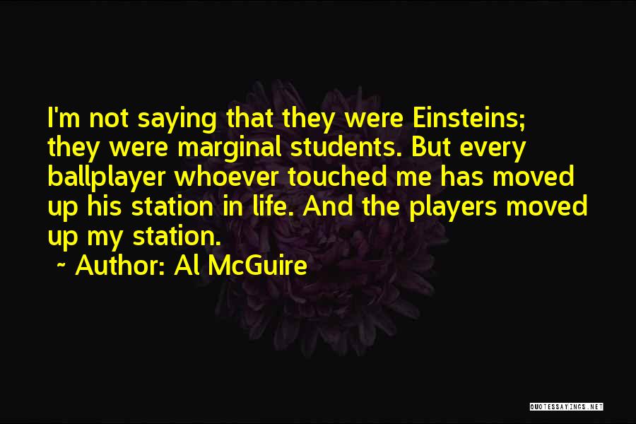 Basketball And Life Quotes By Al McGuire